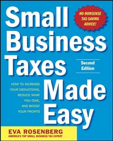 small business taxes made easy how to increase your deductions  reduce what you owe boost your profit 2nd