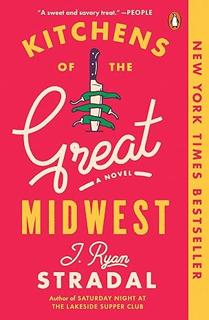 kitchens of the great midwest a novel  j. ryan stradal 0143109413, 978-0143109419