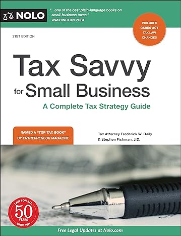 tax savvy for small business a complete tax strategy guide 21th edition frederick w. daily attorney