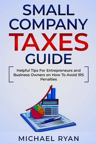 small company taxes guide helpful tips for entrepreneurs and business owners on how to avoid irs penalties