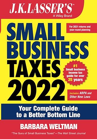 J K Lassers Small Business Taxes 2022 Your Complete Guide To A Better Bottom Line