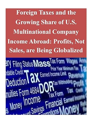 foreign taxes and the growing share of u.s. multinational company income abroad profits not sales are being