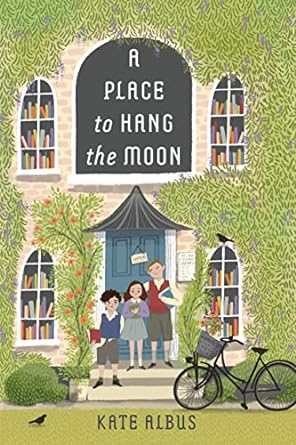 a place to hang the moon  kate albus 0823452468, 978-0823452460
