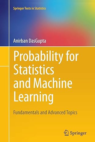probability for statistics and machine learning fundamentals and advanced topics 1st edition anirban dasgupta