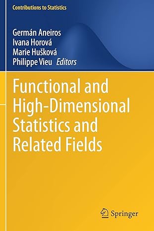 functional and high dimensional statistics and related fields 1st edition german aneiros ,ivana horova ,marie