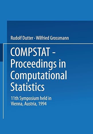 Compstat Proceedings In Computational Statistics 11th Symposium Held In Vienna Austria 1994