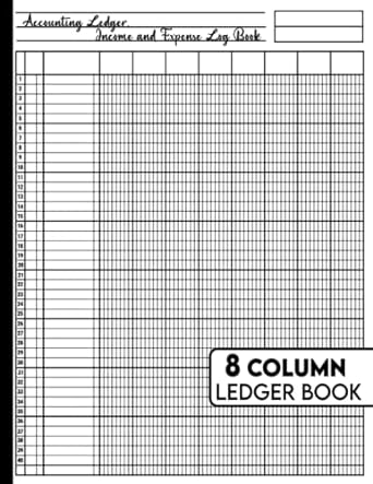 Accounting Ledger Income And Expense Log Book 8 Column Ledger Book