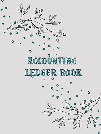 accounting ledger book 1st edition anusha patterson b0cfdkp2dt