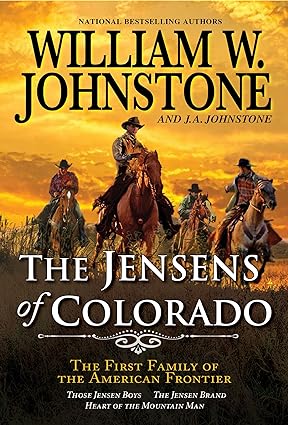 the jensens of colorado  william w. johnstone, j.a. johnstone 0786050136, 978-0786050130