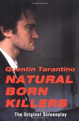 natural born killers the original screenplay  quentin tarantino 0802134483, 978-0802134486