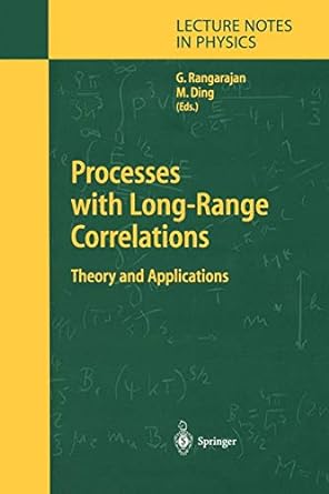 processes with long range correlations theory and applications 1st edition govindan rangarajan ,mingzhou ding