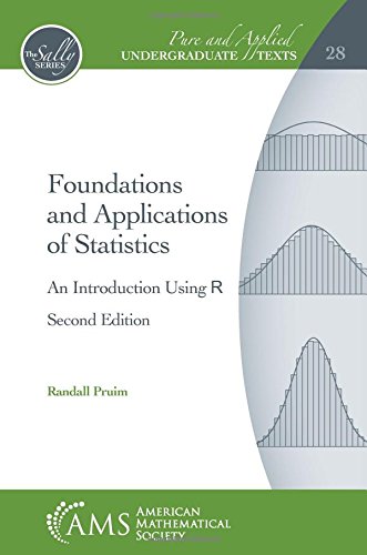 foundations and applications of statistics an introduction using r 2nd edition randall pruim 1470428482,