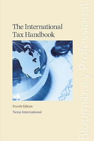the international tax handbook 4th international edition nexia international 1780431279, 978-1780431277