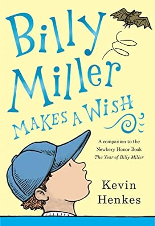 billy miller makes a wish  kevin henkes 0063042800, 978-0063042803