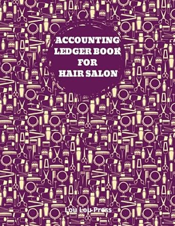 accounting ledger book for hair salon 1st edition lou lou press 979-8545891252