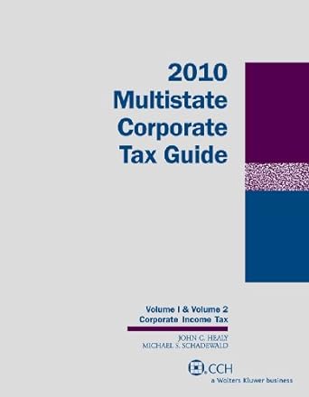multistate corporate tax guide volume 1 and volume 2 corporate income tax 2010 edition cpa john c. healy,