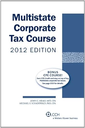 multistate corporate tax course 2012 edition john c. healy 0808027093, 978-0808027096