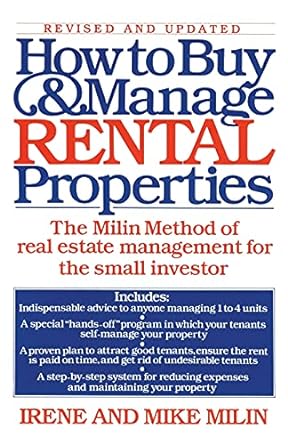 how to buy and manage rental properties the milin method of real estate management for the small investor 1st