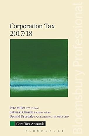 corporation tax 2018 edition pete miller, satwaki chanda, donald drysdale 1526500787, 978-1526500786