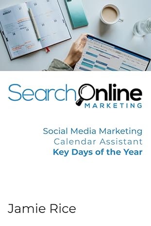 social media marketing calendar assistant key days of the year 1st edition jamie rice 979-8768998271