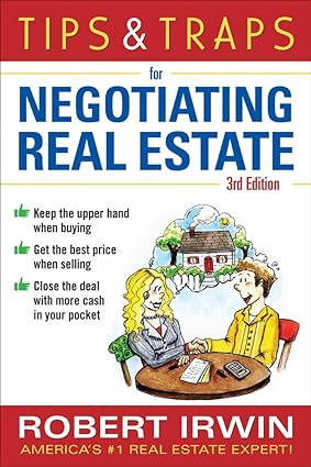 tips and traps for negotiating real estate 3rd edition robert irwin 0071750401, 978-0071750400