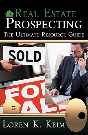 real estate prospecting the ultimate resource guide 1st edition loren k. keim 0741449595, 978-0741449597