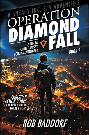 operation diamond fall a 10  christian spy action adventure christian action books for upper middle grade and