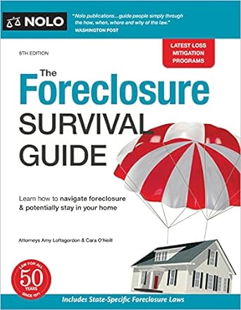 foreclosure survival guide the keep your house or walk away with money in your pocket 8th edition amy