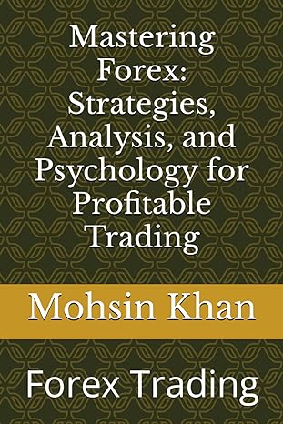 Mastering Forex Strategies Analysis And Psychology For Profitable Trading Forex Trading