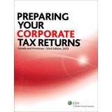 preparing your corporate tax returns canada and provinces 2013 edition wlliamson w. gordon 1554965683,