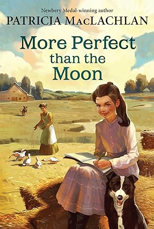 more perfect than the moon  patricia maclachlan 0060751797, 978-0060751791