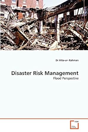 disaster risk management flood perspective 1st edition dr atta-ur- rahman 3639298918, 978-3639298918