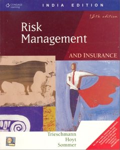 risk management and insurance 12th edition james trieschmann , david sommer , robert hoyt 8131503305,