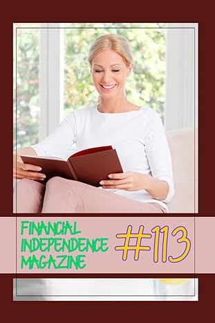 financial independence magazine 113 1st edition joshua king 979-8863094540