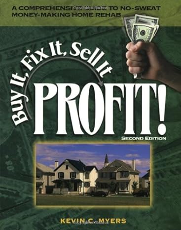 buy it fix it sell it profit 2nd edition kevin myers 0793169380, 978-0793169382