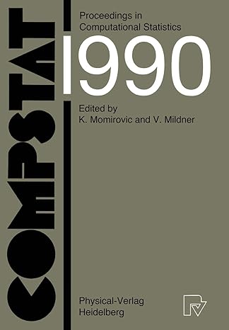 compstat proceedings in computational statistics 9th symposium held at dubrovnik yugoslavia 1990 1st edition