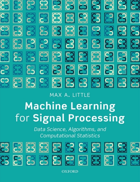 machine learning for signal processing data science algorithms and computational statistics 2nd edition max