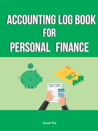 accounting log book for personal finance 1st edition samaro pesi b0bcwjqw8k