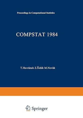 compstat 1984 proceedings in computational statistics 1st edition t. havranek ,z. sidak ,m. novak 3705100076,