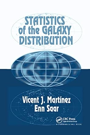 statistics of the galaxy distribution 1st edition vicent j. martinez, enn saar 0367396505, 978-0367396503