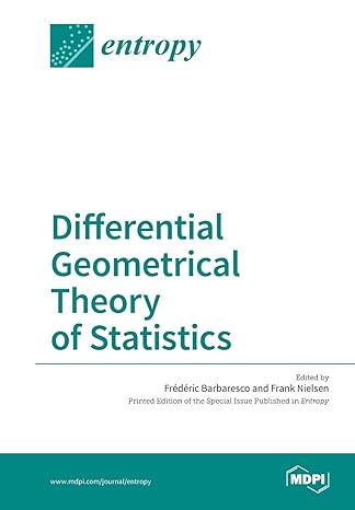 differential geometrical theory of statistics 1st edition frederic barbaresco, frank nielsen 3038424242,