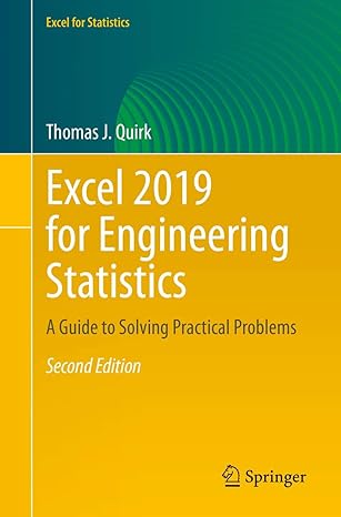 excel 2019 for engineering statistics a guide to solving practical problems 2nd edition thomas j. quirk