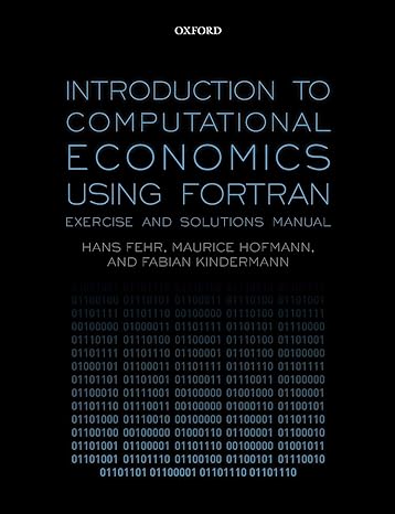 introduction to computational economics using fortran 1st edition hans fehr 0198850379, 978-0198850373