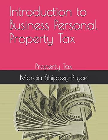 introduction to business personal property tax property tax 1st edition marcia shippey pryce 1976744733,