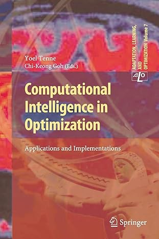 computational intelligence in optimization applications and implementations 1st edition yoel tenne, chi keong