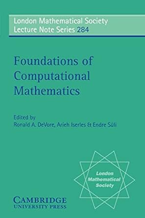 foundations of computational mathematics 1st edition ronald devore, arieh iserles, endre suli 0521003490,