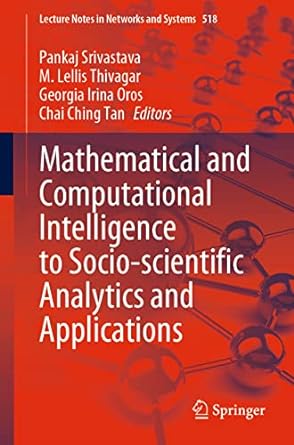 mathematical and computational intelligence to socio scientific analytics and applications 1st edition pankaj