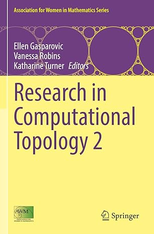 research in computational topology 2 1st edition ellen gasparovic, vanessa robins, katharine turner