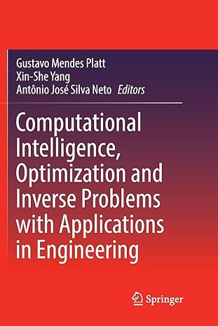 computational intelligence optimization and inverse problems with applications in engineering 1st edition