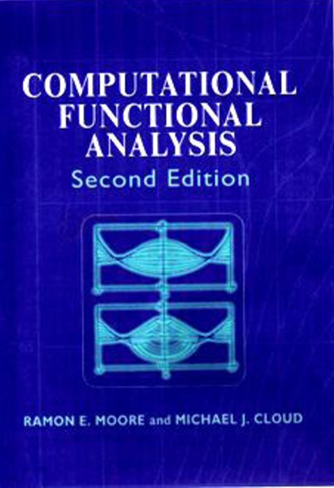 computational functional analysis 2nd edition ramon e moore , michael j cloud 1904275249, 9781904275244